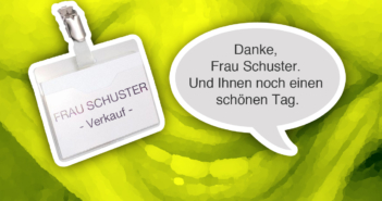 “Wie Du grüßest, so dankt man Dir.” “Wie Du grüßest, so dankt man Dir.”