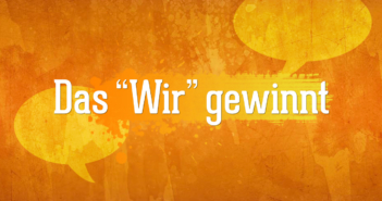 Das „Wir“ gewinnt – auch in Diskussionen! Das "wir" gewinnt!
