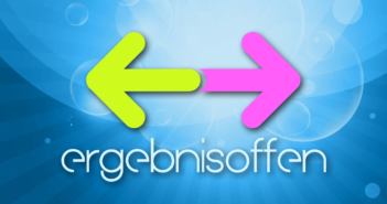 “ergebnisoffen” – die entschiedene Unentschiedenheit